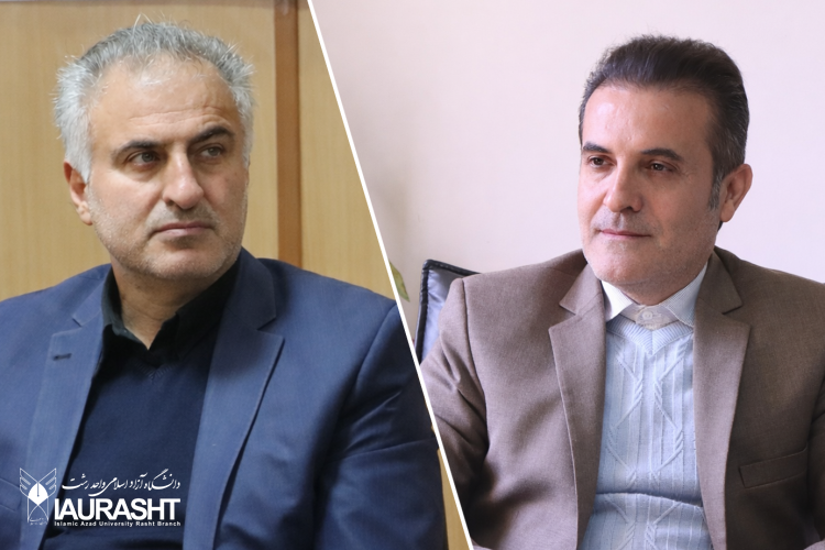 دو انتصاب جدید در دانشگاه آزاد اسلامی استان گیلان